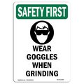 Signmission OSHA Sign, Wear Goggles When Grinding W/ Symbol, 18in X 12in Decal, 12" W, 18" H, Portrait OS-SF-D-1218-V-11400